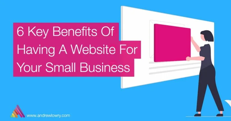 6 key benefits of having a website of your small business